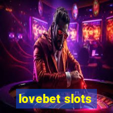 lovebet slots